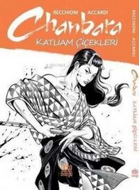 Produktbild: Chanbara 1 - Katliam Cicekleri