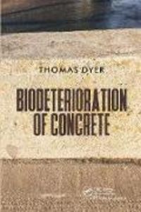 Produktbild: Dyer, T: Biodeterioration of Concrete