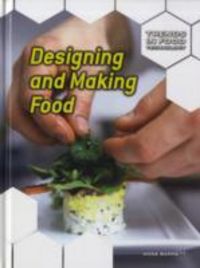 Produktbild: Designing and Making Food