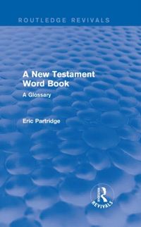 Produktbild: Partridge, E: A New Testament Word Book