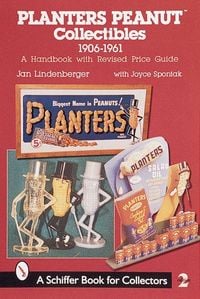 Produktbild: Planters Peanut(tm) Collectibles, 1906-1961