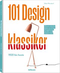 Bild vom Artikel 101 Designklassiker vom Autor Silke Pfersdorf