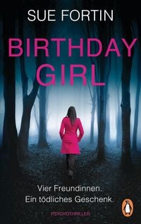 Produktbild: Birthday Girl - Vier Freundinnen. Ein t&ouml;dliches Geschenk.