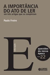 Produktbild: A import&acirc;ncia do ato de ler em tr&ecirc;s artigos que se completam