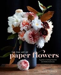 Produktbild: The Fine Art of Paper Flowers