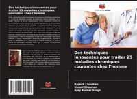 Produktbild: Des techniques innovantes pour traiter 25 maladies chroniques courantes chez l'homme
