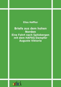 Bild vom Artikel Briefe aus dem hohen Norden vom Autor Elias Haffter