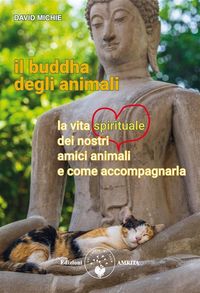 Bild vom Artikel Il Buddha degli animali vom Autor David Michie
