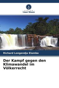 Produktbild: Der Kampf gegen den Klimawandel im V&ouml;lkerrecht