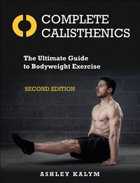Produktbild: Kalym, A: Complete Calisthenics
