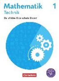 Produktbild: Mathematik - Berufliche Oberschule Bayern - Technik - Ausgabe 2027 - Band 1 (FOS 11/BOS 12)