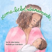 Produktbild: Come Beb&eacute;, Sanamente