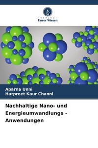 Produktbild: Nachhaltige Nano- und Energieumwandlungs - Anwendungen