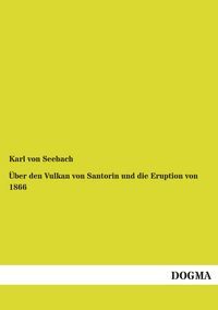 Produktbild: &Uuml;ber den Vulkan von Santorin und die Eruption von 1866