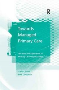 Produktbild: Smith, J: Towards Managed Primary Care