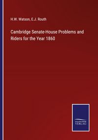 Produktbild: Cambridge Senate-House Problems and Riders for the Year 1860