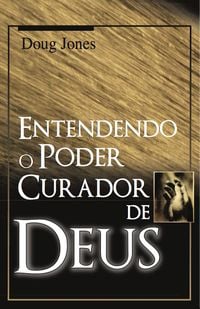 Produktbild: Entendendo o Poder Curador de Deus