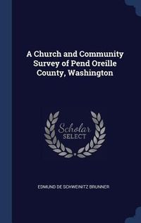Produktbild: A Church and Community Survey of Pend Oreille County, Washington
