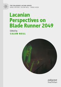 Produktbild: Lacanian Perspectives on Blade Runner 2049