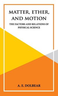 Produktbild: Matter, Ether and Motion