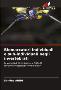 Produktbild: Biomarcatori individuali e sub-individuali negli invertebrati