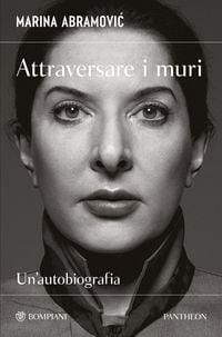 Produktbild: Attraversare i muri. Un'autobiografia