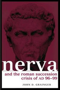 Produktbild: Nerva and the Roman Succession Crisis of AD 96-99