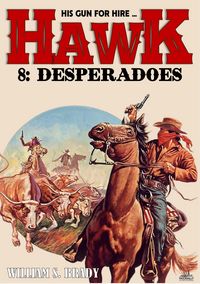 Produktbild: Hawk 08: Desperadoes (A Jared Hawk Western)