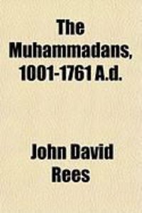 Produktbild: The Muhammadans, 1001-1761 A.D.