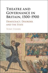 Produktbild: Theatre and Governance in Britain, 1500-1900