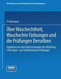 Produktbild: &Uuml;ber Waschechtheit, waschechte F&auml;rbungen und die Pr&uuml;fung derselben