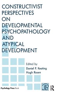 Produktbild: Constructivist Perspectives on Developmental Psychopathology and Atypical Development