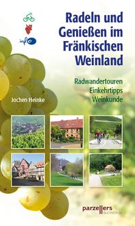 Produktbild: Radeln und Genie&szlig;en im Fr&auml;nkischen Weinland