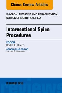 Produktbild: Interventional Spine Procedures, An Issue of Physical Medicine and Rehabilitation Clinics of North America