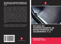 Produktbild: Estudo Do Comportamento De Revestimentos Em Caldeiraria T-11