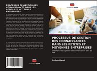 Produktbild: Processus De Gestion des Connaissances Dans Les Petites Et Moyennes Entreprises