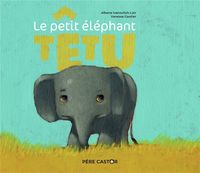 Produktbild: Le petit &eacute;l&eacute;phant t&ecirc;tu