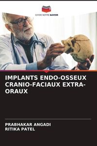 Produktbild: IMPLANTS ENDO-OSSEUX CRANIO-FACIAUX EXTRA-ORAUX