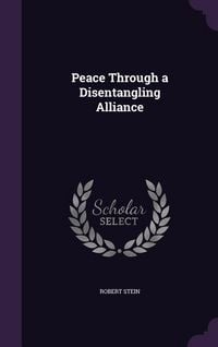Produktbild: Peace Through a Disentangling Alliance