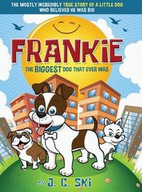 Produktbild: Frankie - The BIGGEST Dog That Ever Was