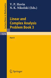 Linear and Complex Analysis Problem Book 3 Victor P. Havin