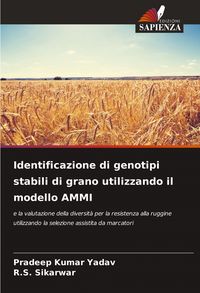 Produktbild: Identificazione di genotipi stabili di grano utilizzando il modello AMMI