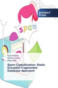 Produktbild: Spam Classification: Radix Encoded Fragmented Database Approach
