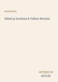 Produktbild: El&auml;m&auml; ja kuolema & Valkea Morsian