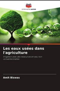 Produktbild: Les eaux us&eacute;es dans l'agriculture