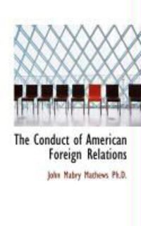Produktbild: The Conduct of American Foreign Relations