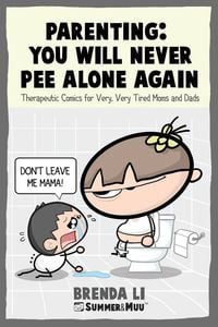 Produktbild: Parenting - You Will Never Pee Alone Again