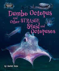 Produktbild: Dumbo Octopus and Other Strange Squid and Octopuses
