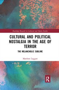 Produktbild: Leggatt, M: Cultural and Political Nostalgia in the Age of T
