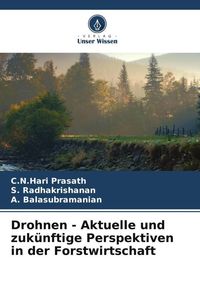 Produktbild: Drohnen - Aktuelle und zuk&uuml;nftige Perspektiven in der Forstwirtschaft